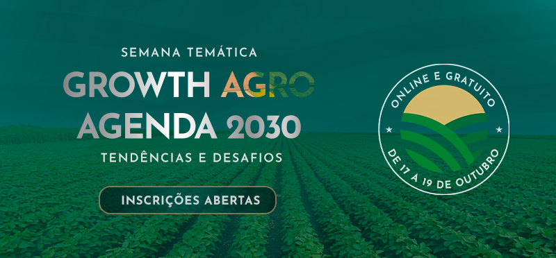 Semana Temática Growth Agro - Agenda 2030: Tendências e Desafios