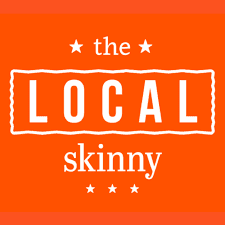 The Local Skinny