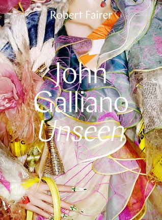 pdf download Claire Wilcox's John Galliano: Unseen