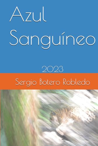 Azul Sanguíneo: 2023 (Spanish Edition)