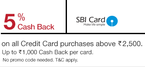Get 5% Cashback on all purchases above Rs.2500 on SBI Credit Card