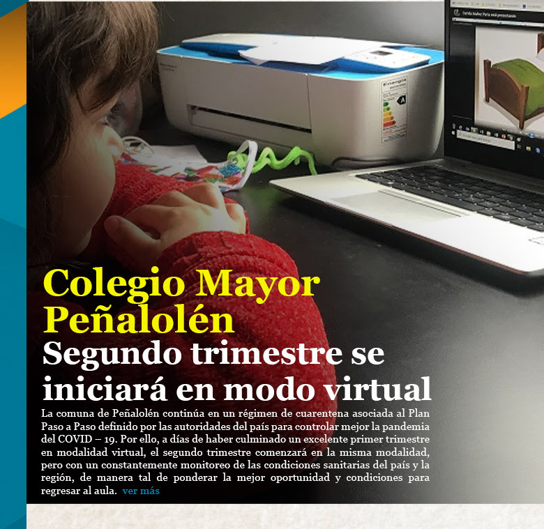 Colegio Mayor Peñalolén: Segundo trimestre se iniciará en modo virtual