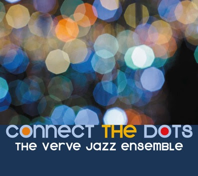 Verve Jazz Ensemble Connect the Dots