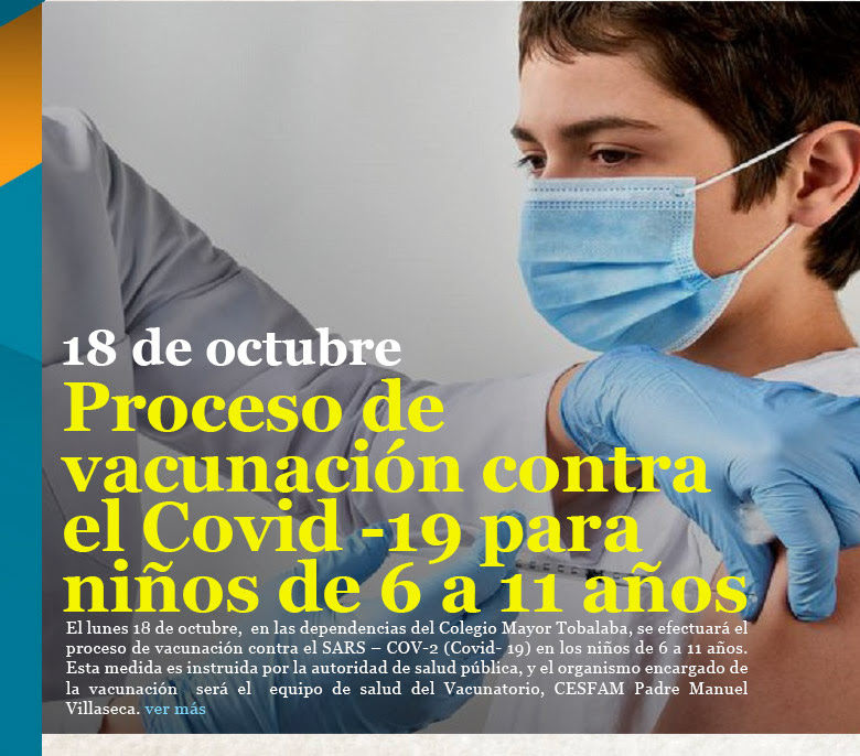 18 de octubre: Proceso de vacunación contra el Covid -19 para niños de 6 a 11 años