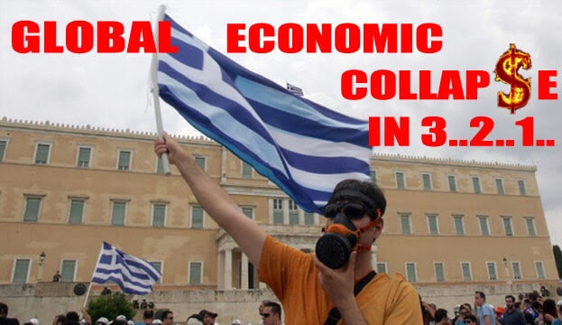 R.I.P. Greece - How a Global Economic Collapse has started and what you should be doing!e