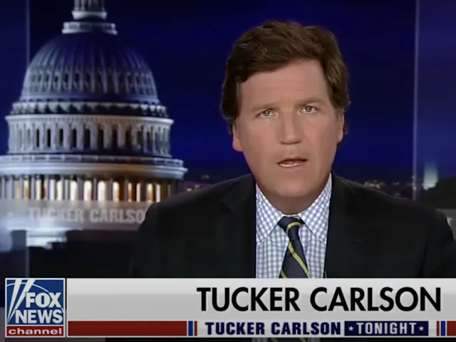 Tucker Carlson.