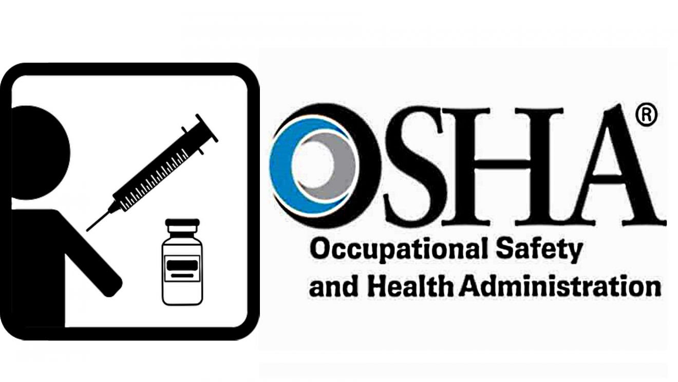 OSHA Returns: Employers May Be Liable for ‘Any Adverse Reaction’ From Mandated Vaccinations Osha-1320x743