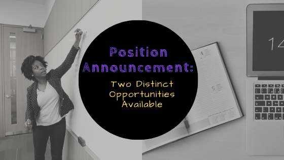 Position announcement: two distinct opportunities available