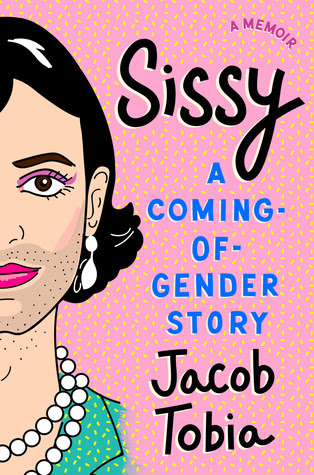 Sissy: A Coming-of-Gender Story in Kindle/PDF/EPUB
