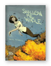 Swallow Me Whole