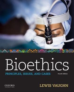 Bioethics: Principles, Issues, and Cases PDF