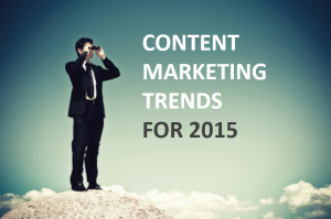 Content Marketing Trends for 2015