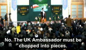Iranian top dog says UK ambassador to Iran should be “chopped to pieces”