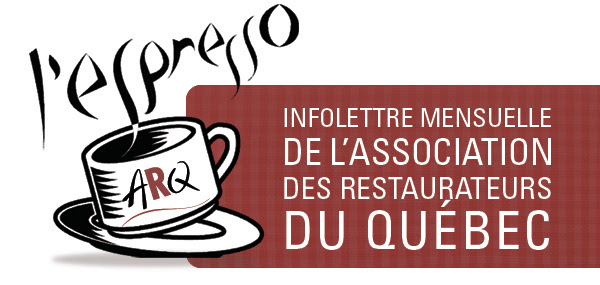 Infolettre mensuelle de l'Association des restaurateurs du Québec