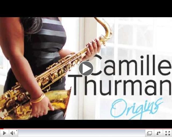 Camille Thurman Origins EPK (HD Version)- Release Date February 2014