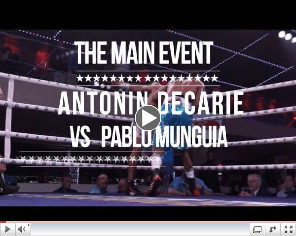 Antonin Decarie vs. Pablo Munguia LIVE on Pay Per View March 28th at 7 pm EST