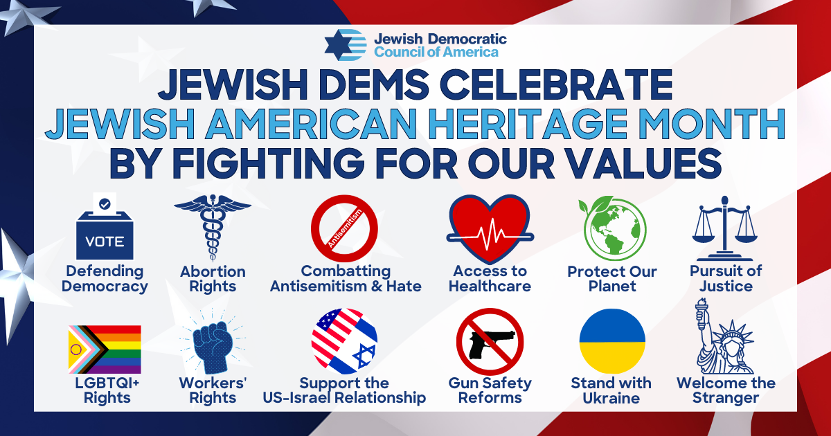 Jewish Dems Celebrate Jewish American Heritage Month By Fighting For Our Values
