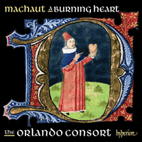 CDA68103 - Machaut: A burning heart
