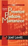pdf download Complete Guide to Preventive and Predictive Maintenance