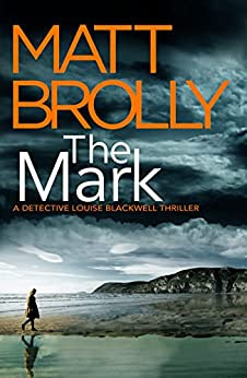 pdf download The Mark (Detective Louise Blackwell #4)