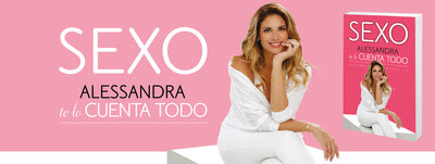 SEXO: Alessandra te lo cuenta todo