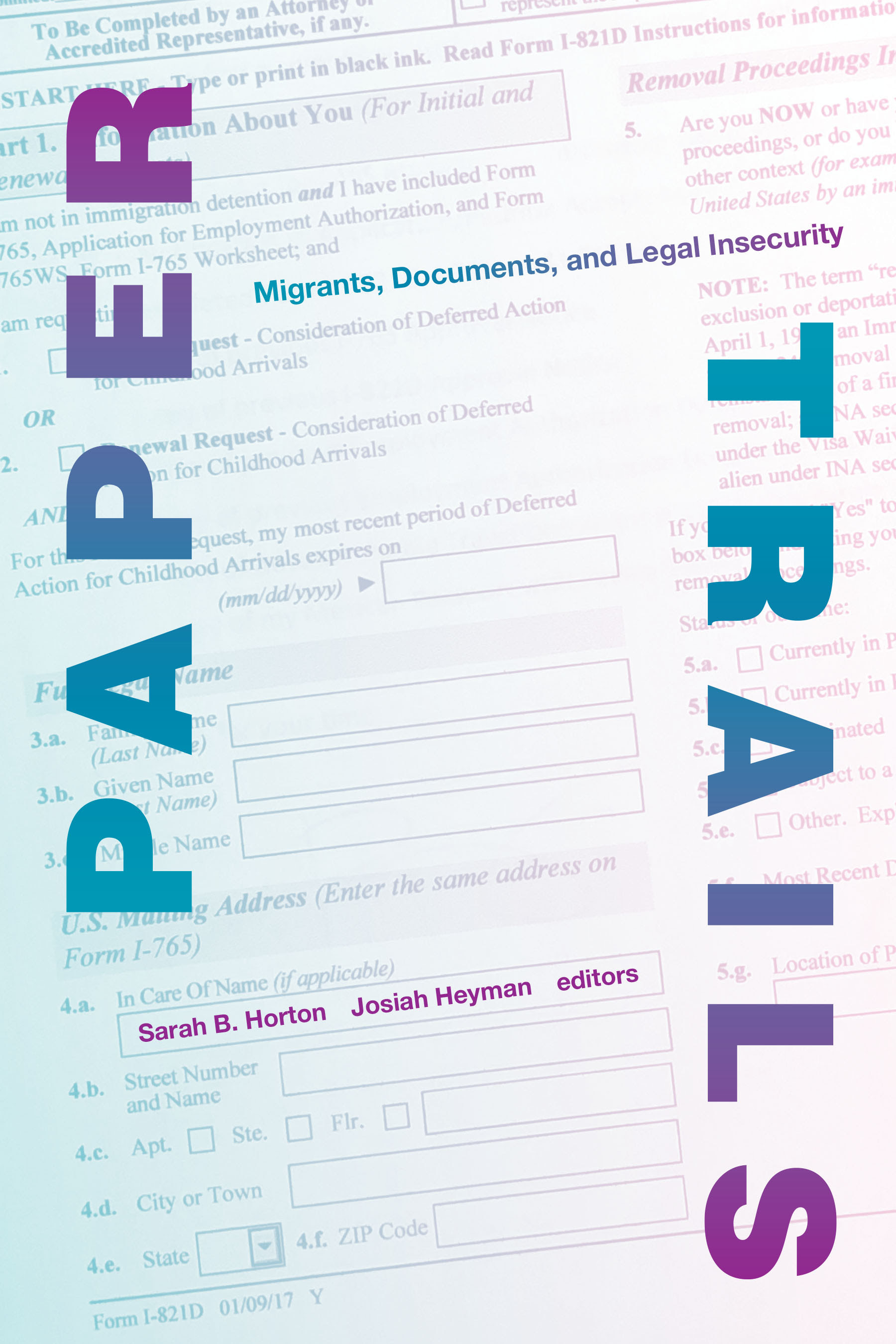 Paper Trails: Migrants, Documents, and Legal Insecurity PDF