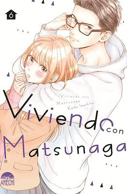 Viviendo con Matsunaga (Rústica) #6