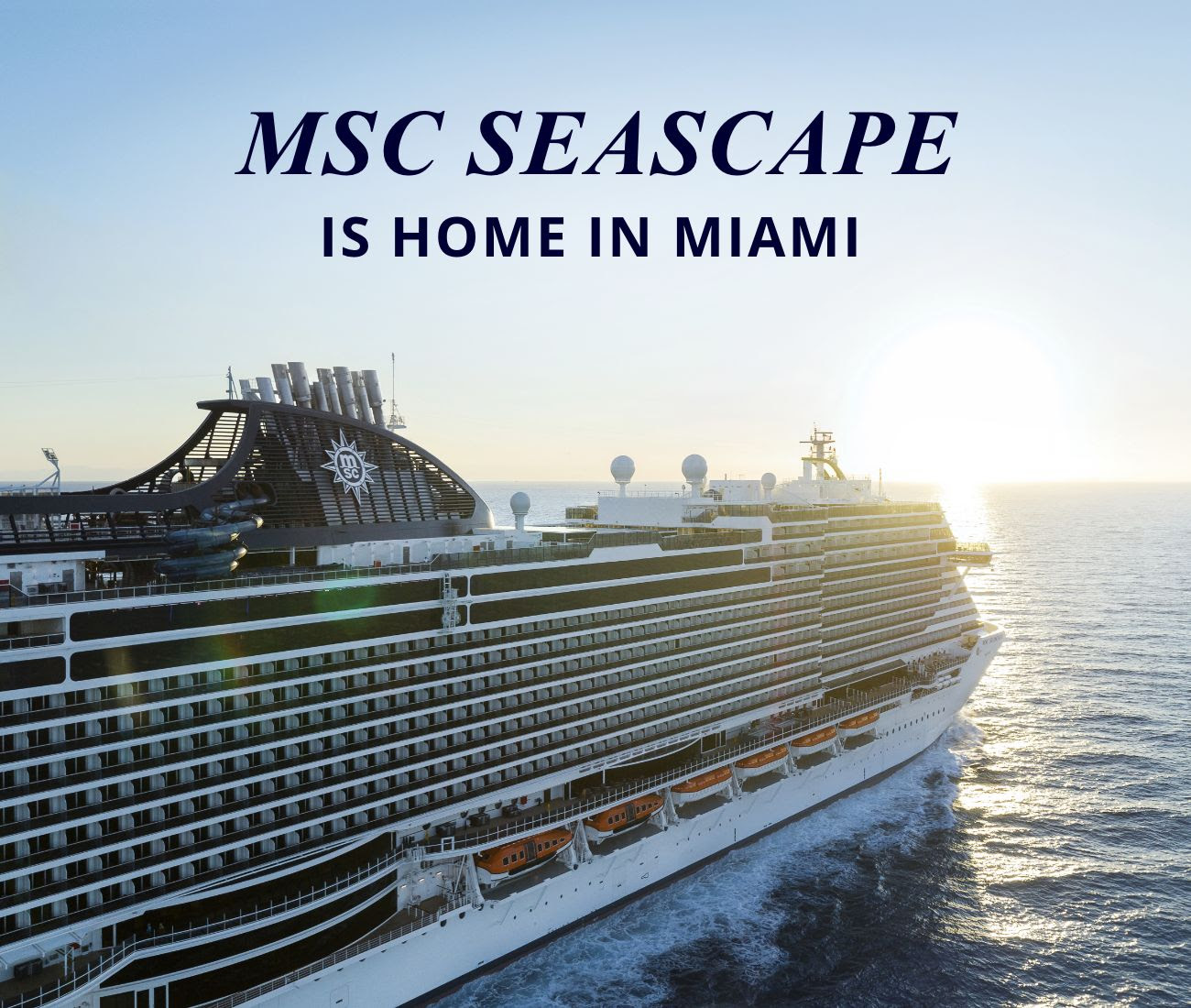 MSC Seascape Is Home in Miami