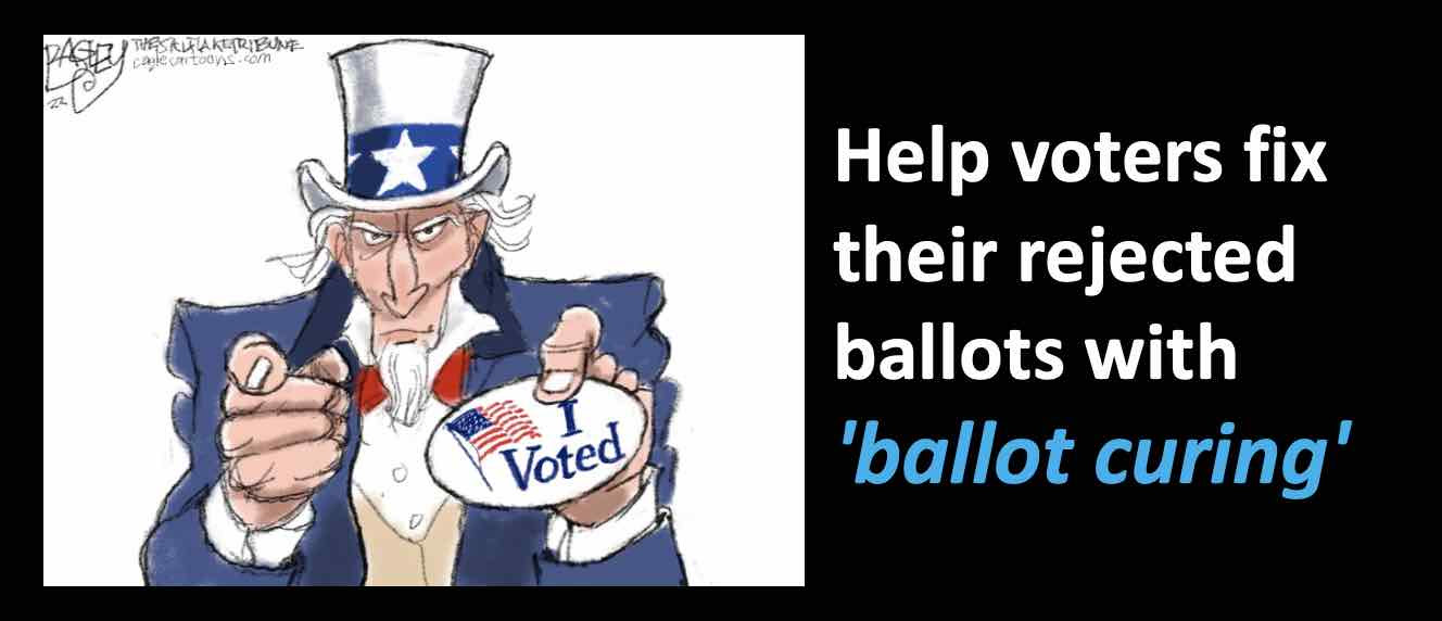 Help voters fix their rejected ballots with 'ballot curing'