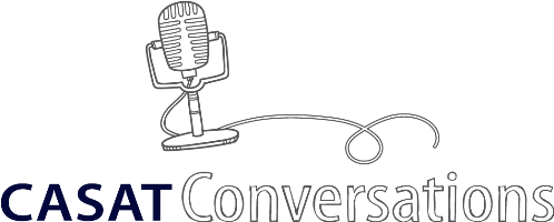 CASAT Conversations Logo (image of a podcast microphone over the words "CASAT Conversations")