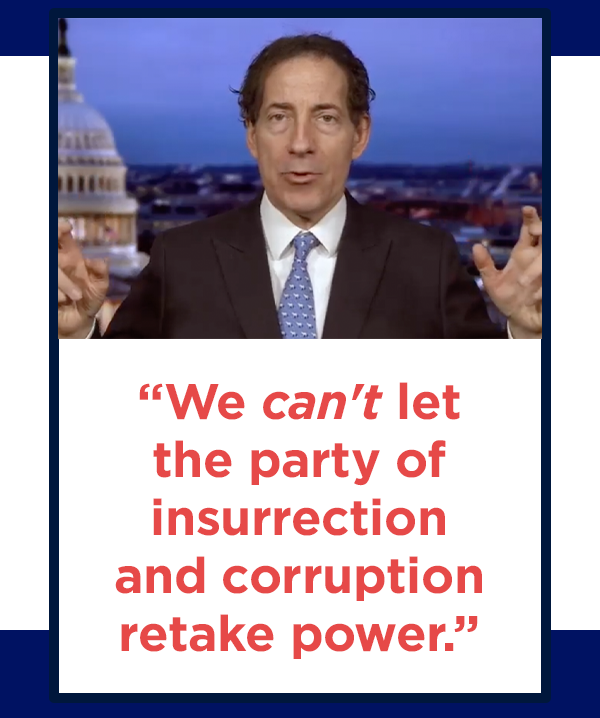 We can't let the party of insurrection and corruption retake power