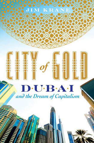 City of Gold: Dubai and the Dream of Capitalism PDF