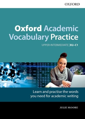 Oxford Academic Vocabulary Practice: Upper-Intermediate B2-C1: With Key PDF