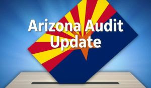 Arizona Election Audit: Final Report Released in Maricopa County Audit