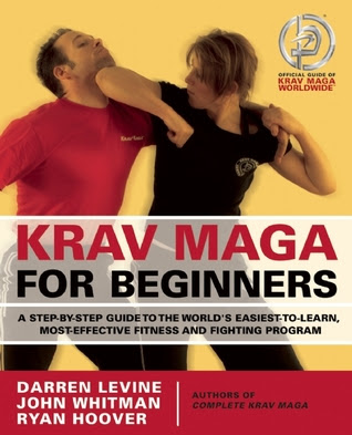 Krav Maga for Beginners: A Step-by-Step Guide to the World's Easiest-to-Learn, Most-Effective Fitness and Fighting Program PDF