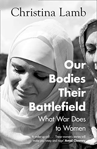 Our Bodies Their Battlefield: What War Does to Women EPUB