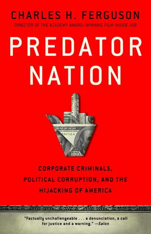 pdf download Predator Nation: Corporate Criminals, Political Corruption, and the Hijacking of America