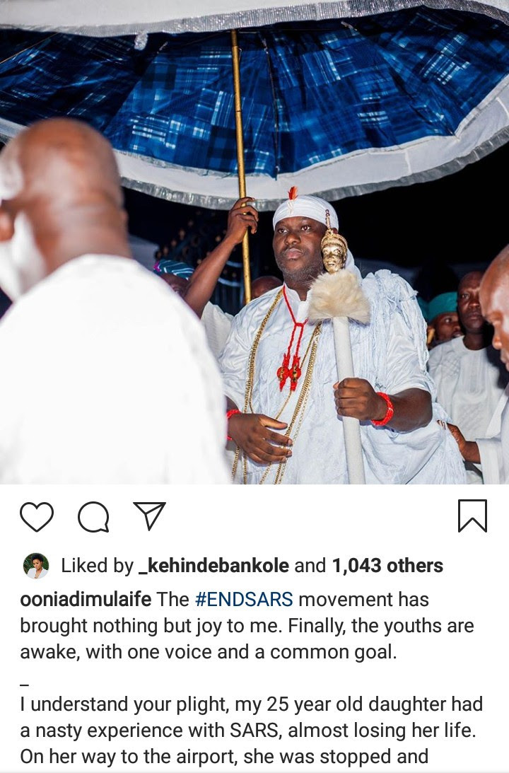 "End SARS movement has brought joy to me" Ooni of Ife writes as he narrates "nasty" experience his "daughter" had with SARS