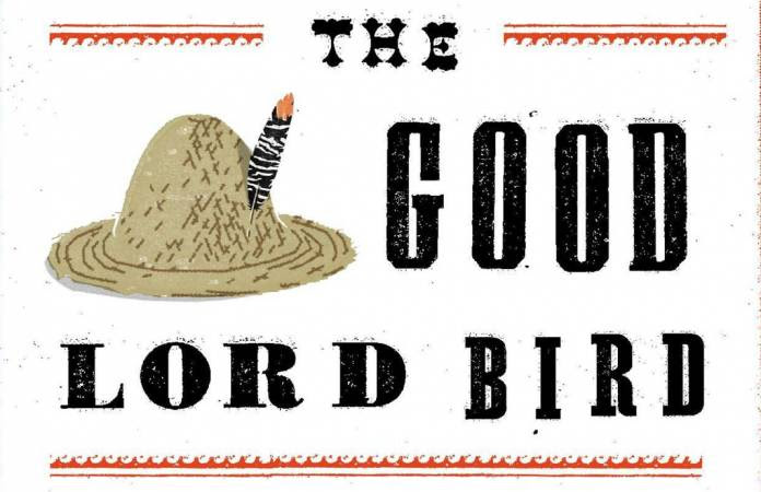 Food for Our Minds & Spirits: The Good Lord Bird