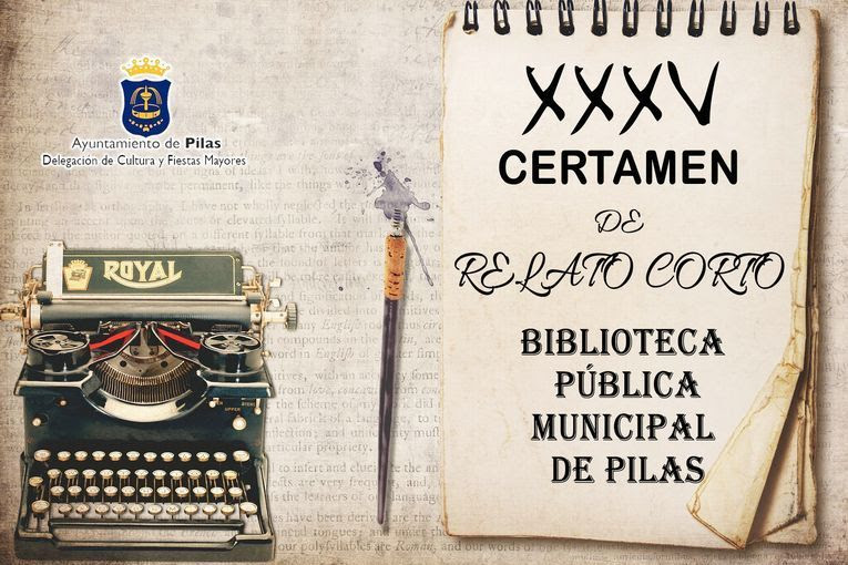 XXXV Certamen de Relato Corto “Biblioteca Pública Municipal de Pilas”