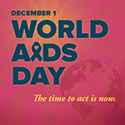 World AIDS Day December 1 World AIDS Day December 1