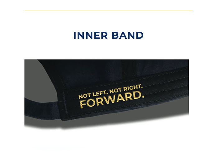 Inner band with “Not left. Not right. Forward.” in gold