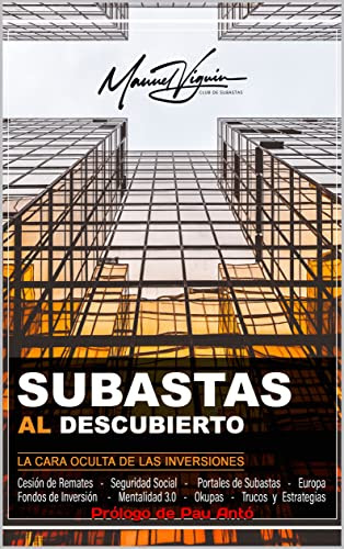 SUBASTAS al descubierto: La cara oculta de las inversiones (Spanish Edition)