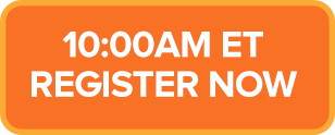 10:00am ET: REGISTER NOW