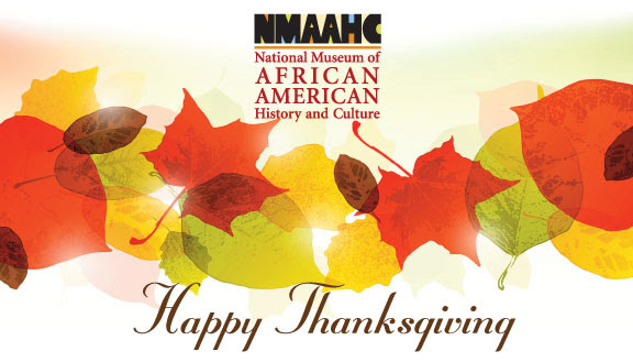 Happy Thanksgiving From the NMAAHC