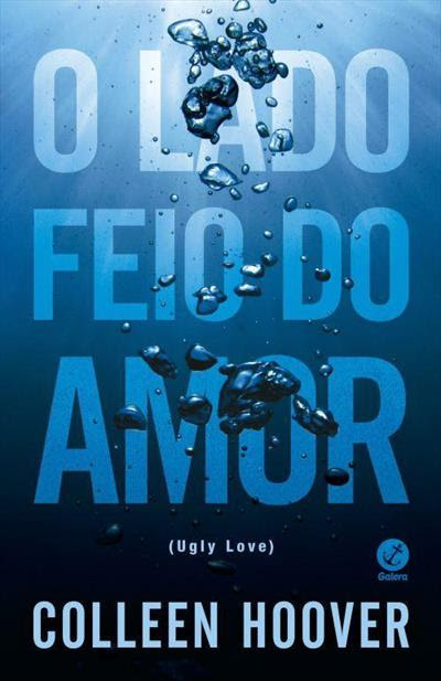 Resultado de imagem para o lado feio do amor capa