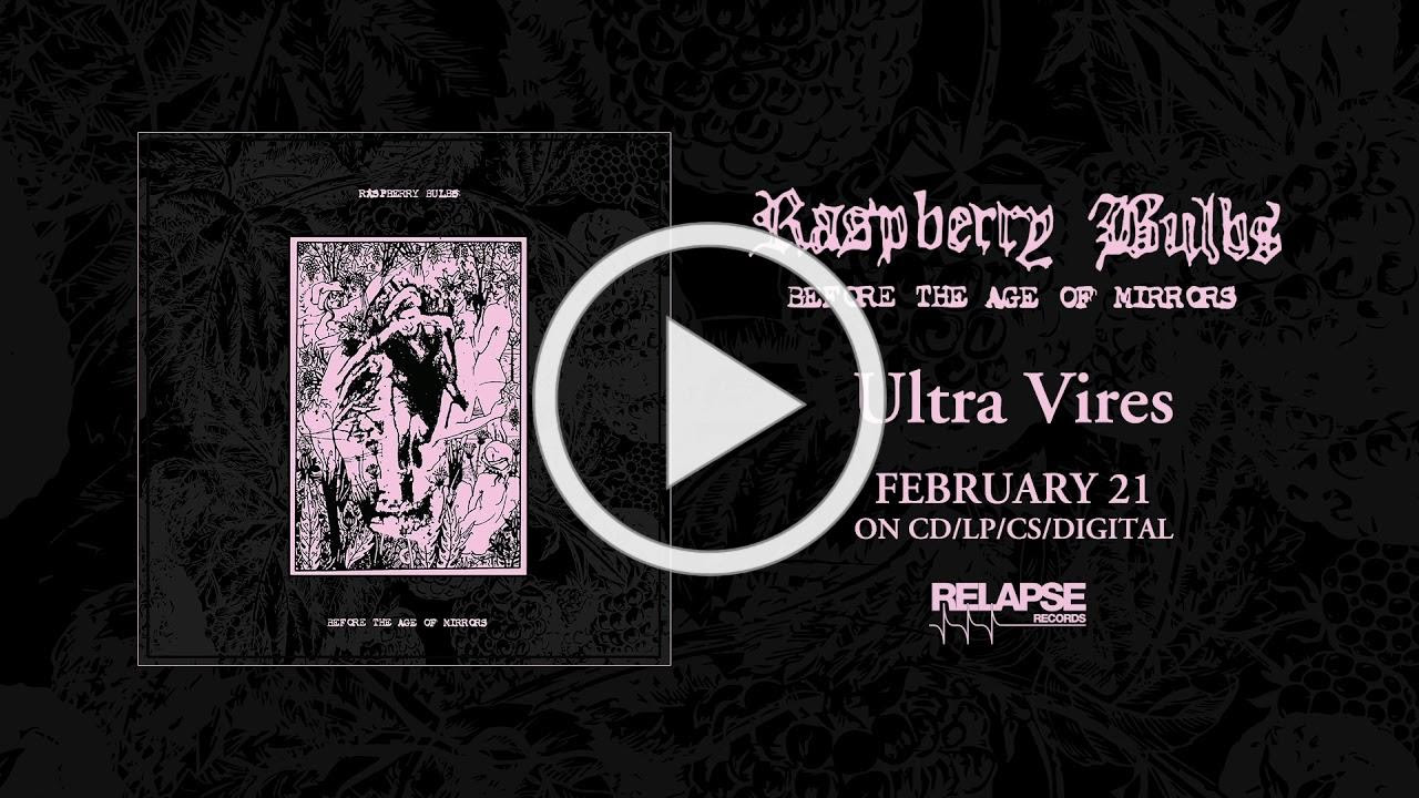 RASPBERRY BULBS - Ultra Vires (Official Audio)