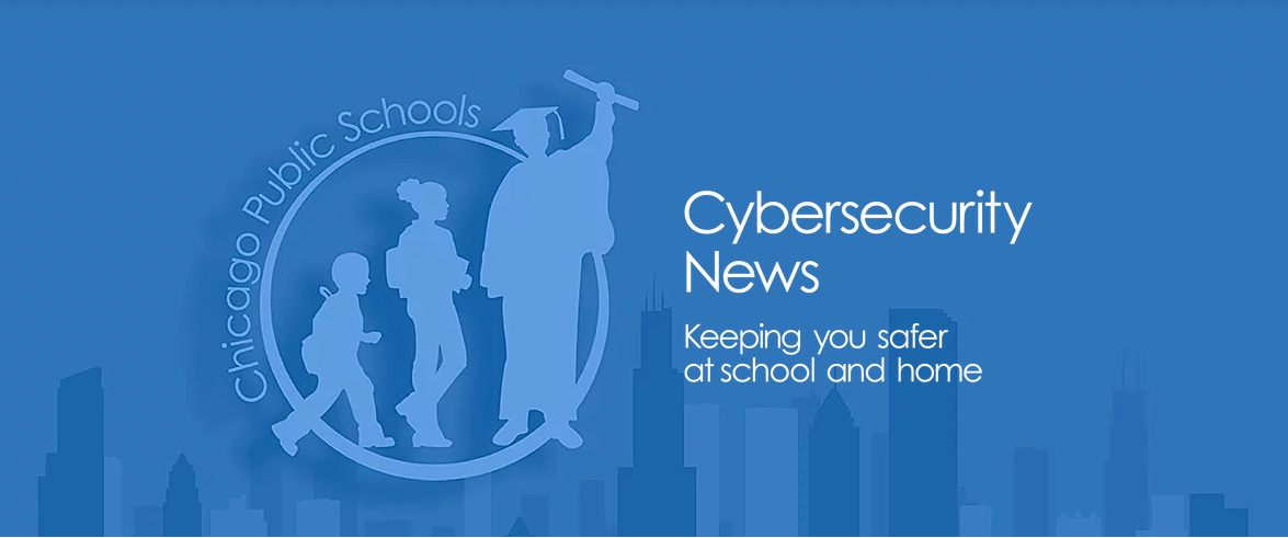 Newsletters - CPS Cyber Security News - North-Grand High School