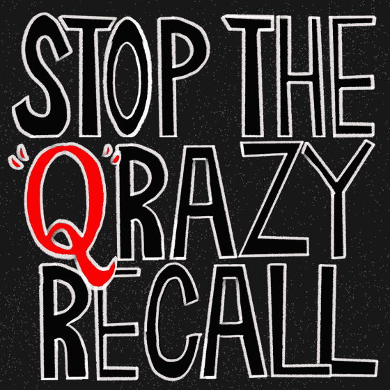 Image of words that state "Stop the "Q"razy recall"