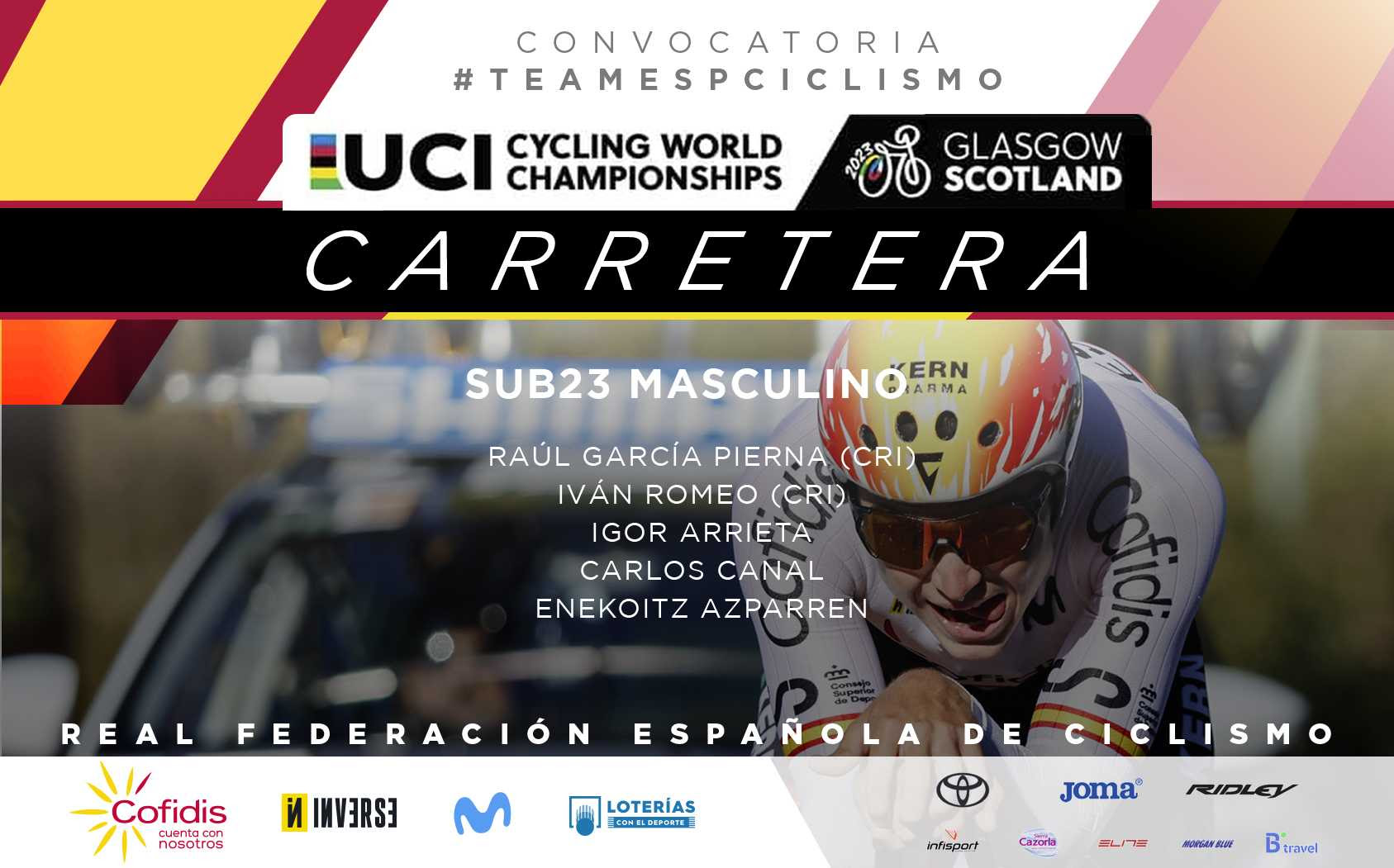 El Pelotón Convocatoria de la Selección Española sub23 masculina de carretera para el Mundial de Glasgow